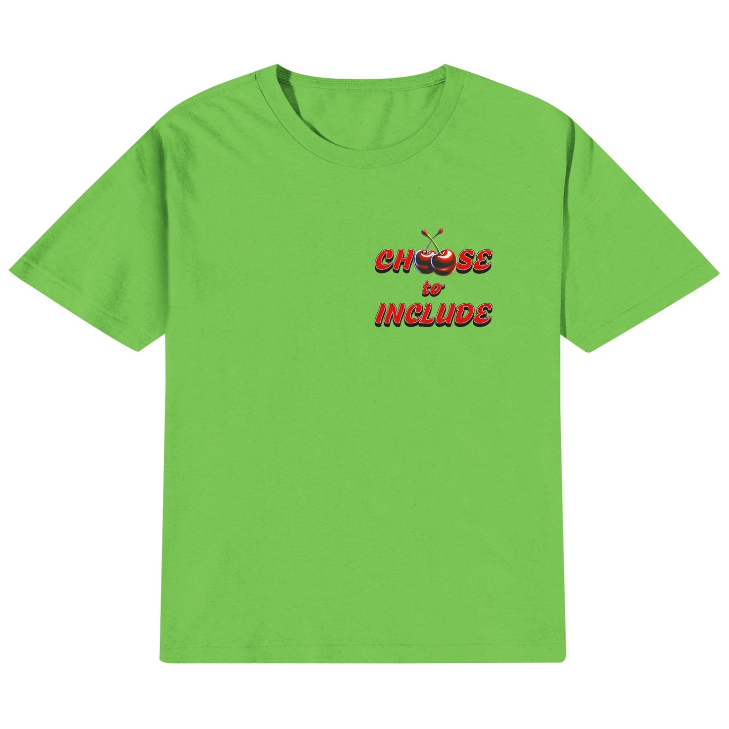 Cherry Choose to Include - T-shirt 100% Cotton