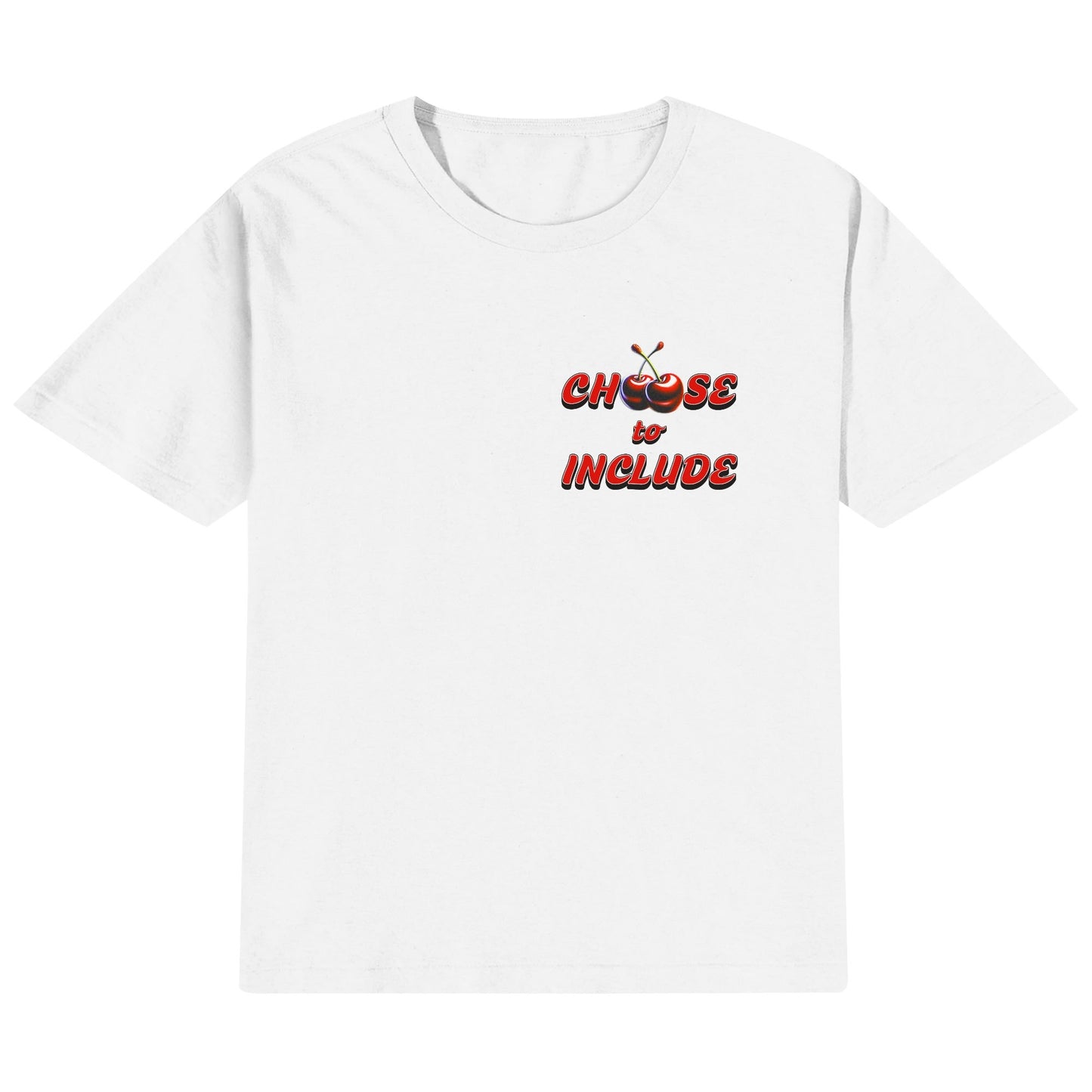 Cherry Choose to Include - T-shirt 100% Cotton