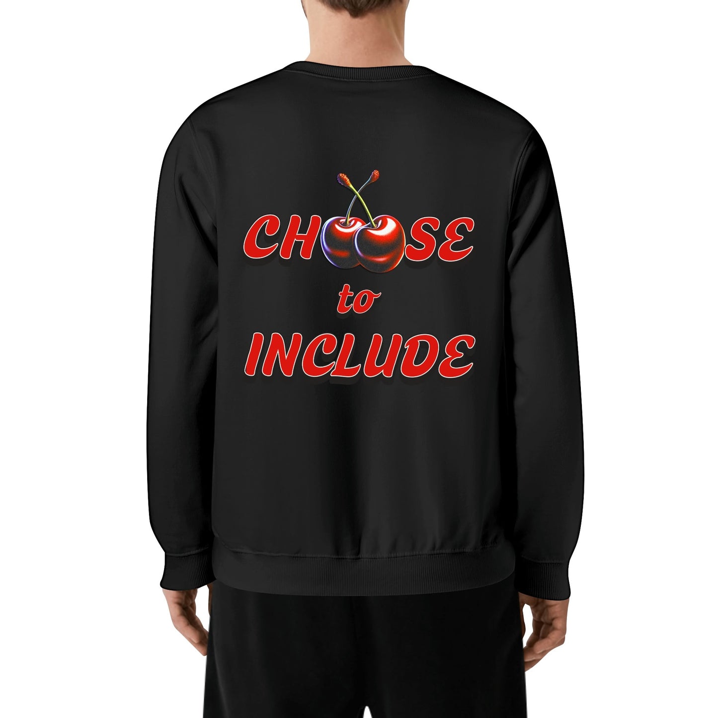 Cherry Choose to Include - Sweatshirt 100% Cotton