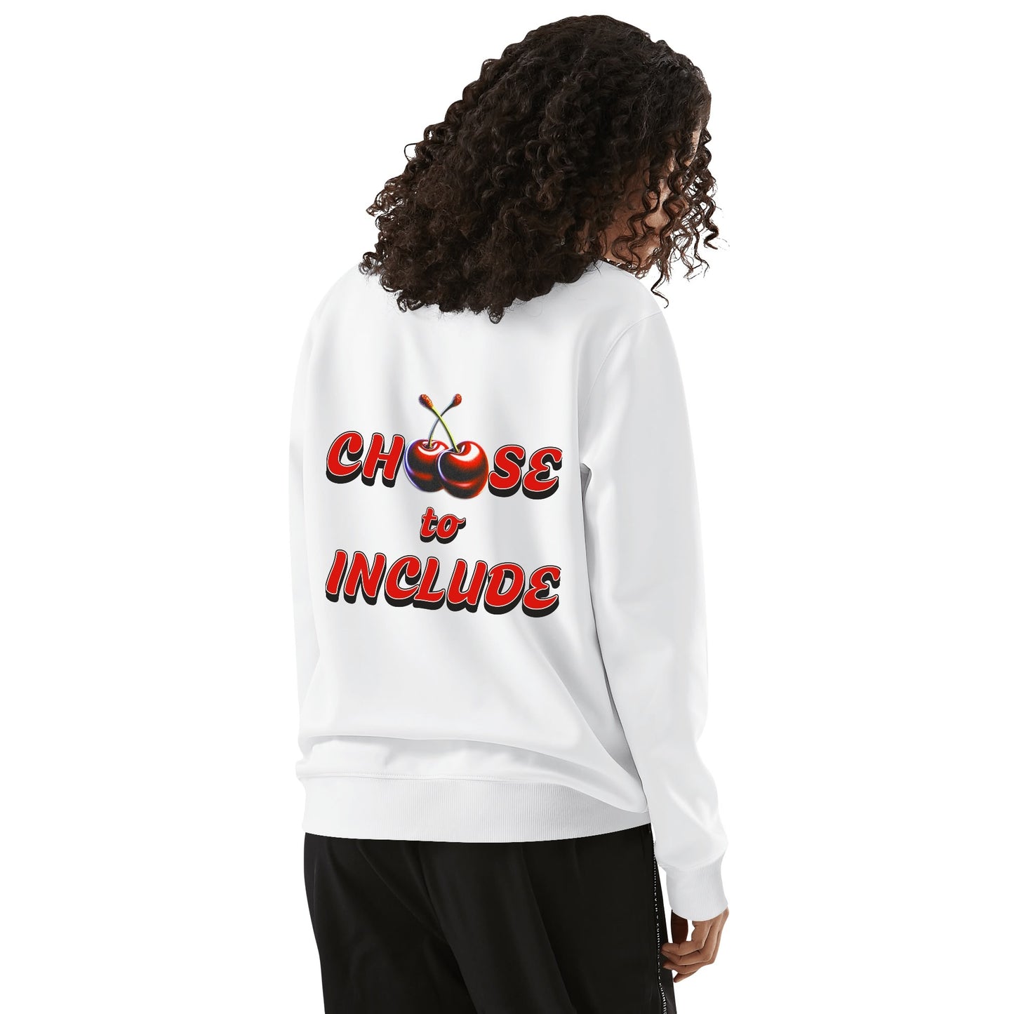 Cherry Choose to Include - Sweatshirt 100% Cotton