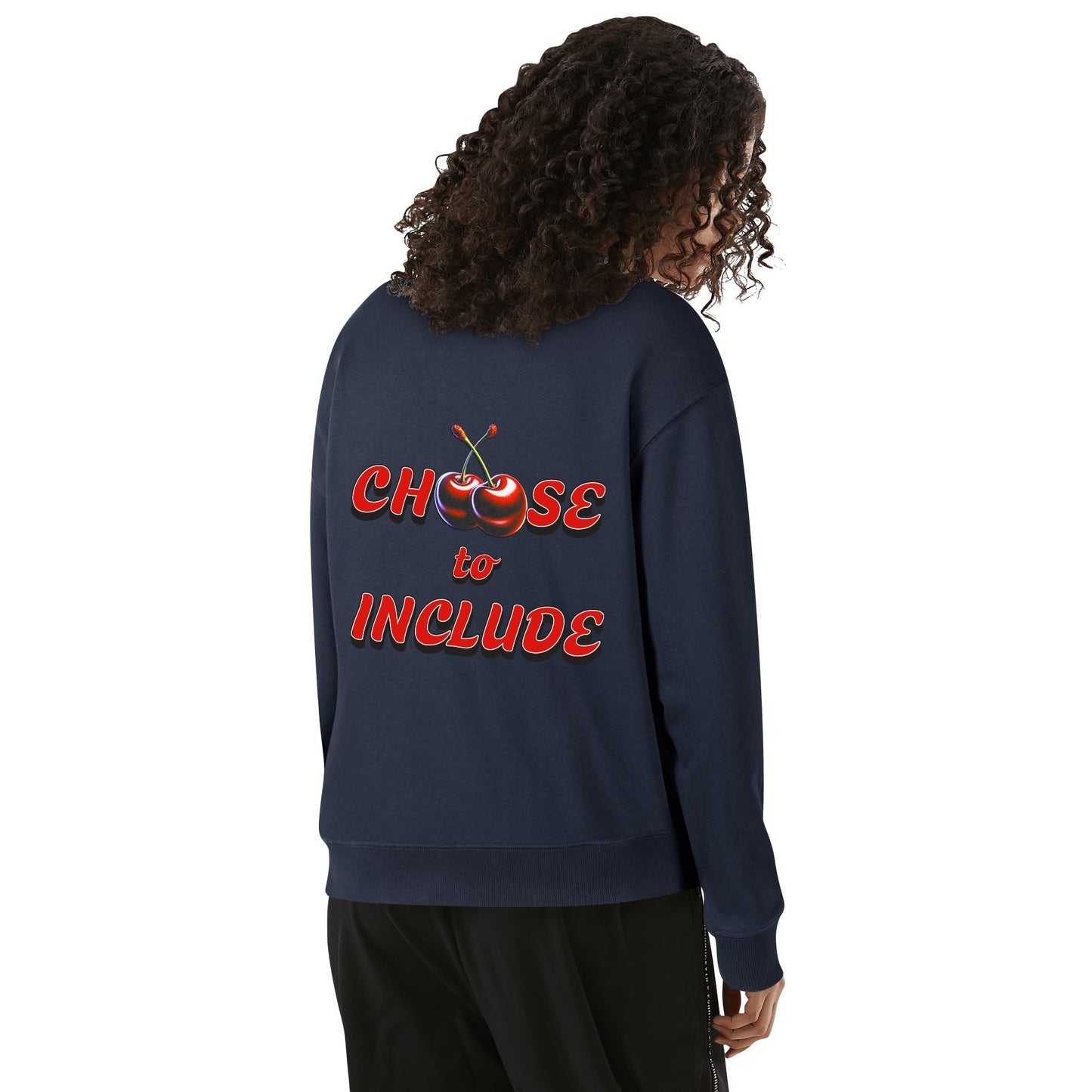 Cherry Choose to Include - Sweatshirt 100% Cotton