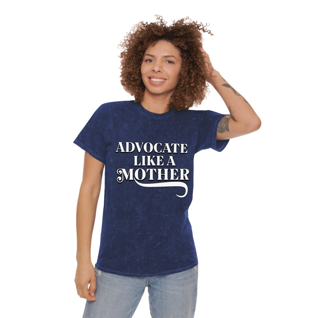 Advocate Like a Mother - Washed-Cotton T-shirt