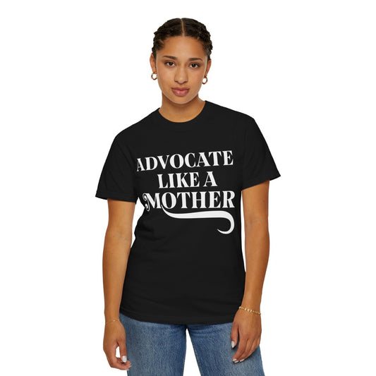 Advocate like a mother