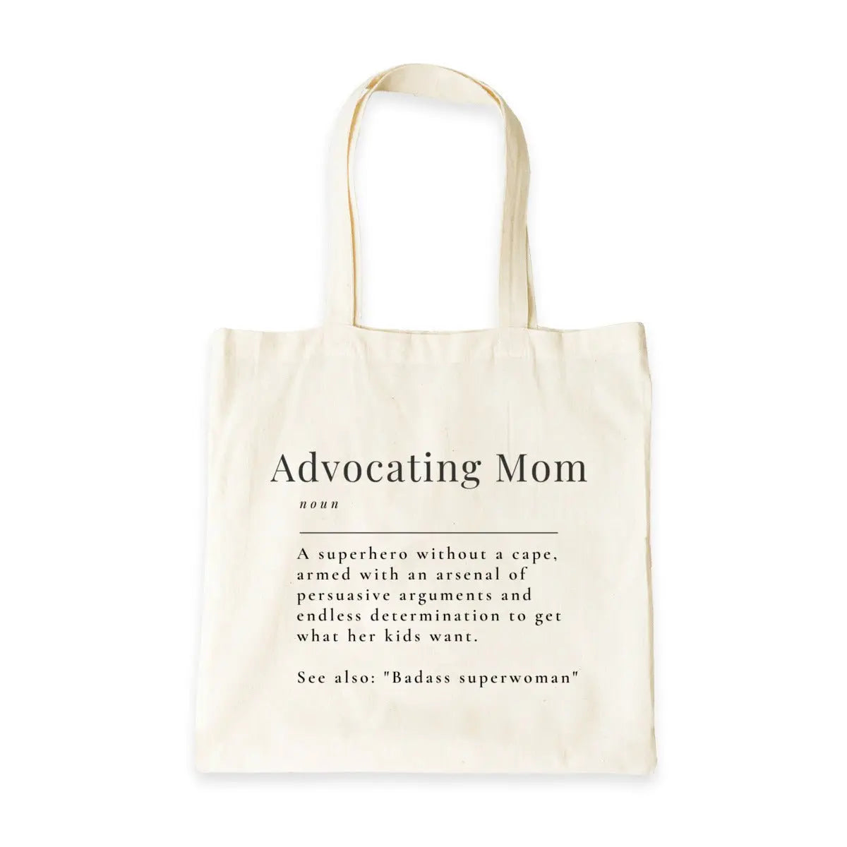 Advocating Mom - 100% Cotton Tote Bag