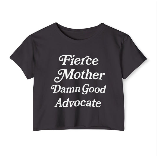 Fierce Mother Damn Good Advocate - Boxy T-Shirt advocate