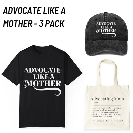Advocate like a mother -3 PACK