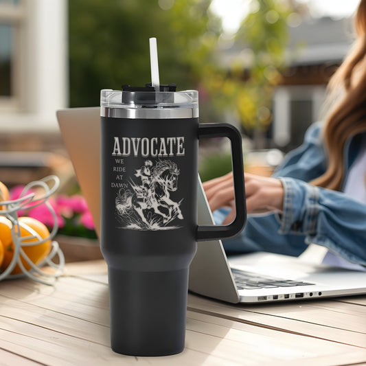 Advocate - We Ride at Dawn - Engraved 40oz Stainless Steel Tumbler