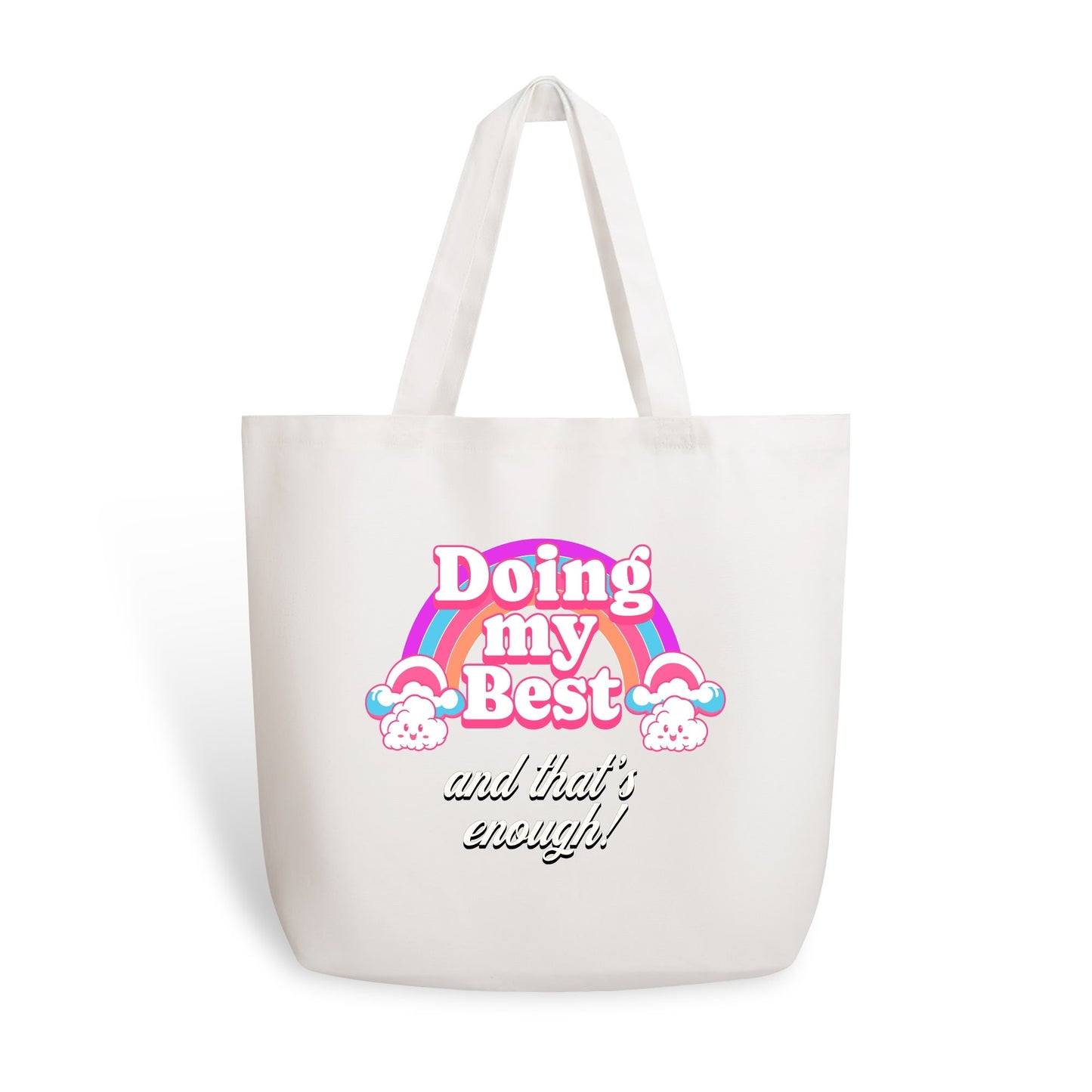 Doing My Best (and that’s enough) - Jumbo Tote Bag 100% Cotton