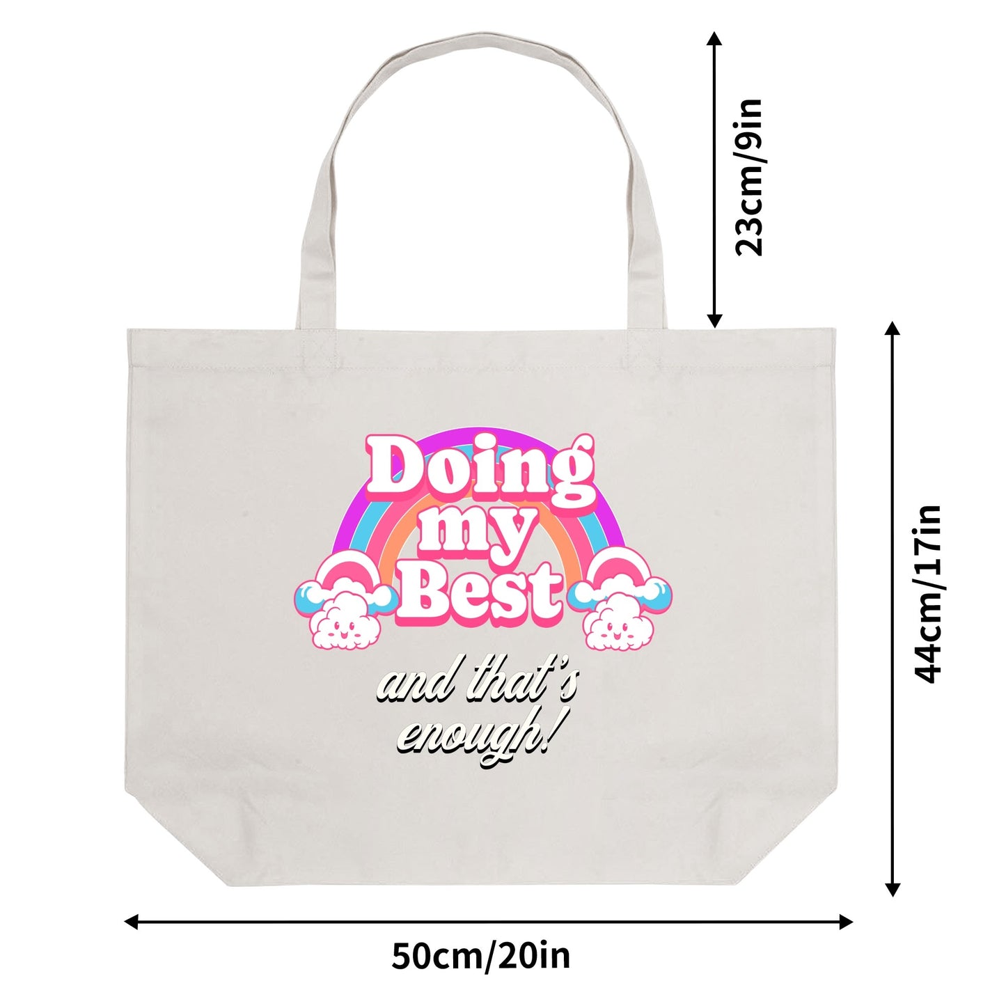 Doing My Best (and that’s enough) - Jumbo Tote Bag 100% Cotton