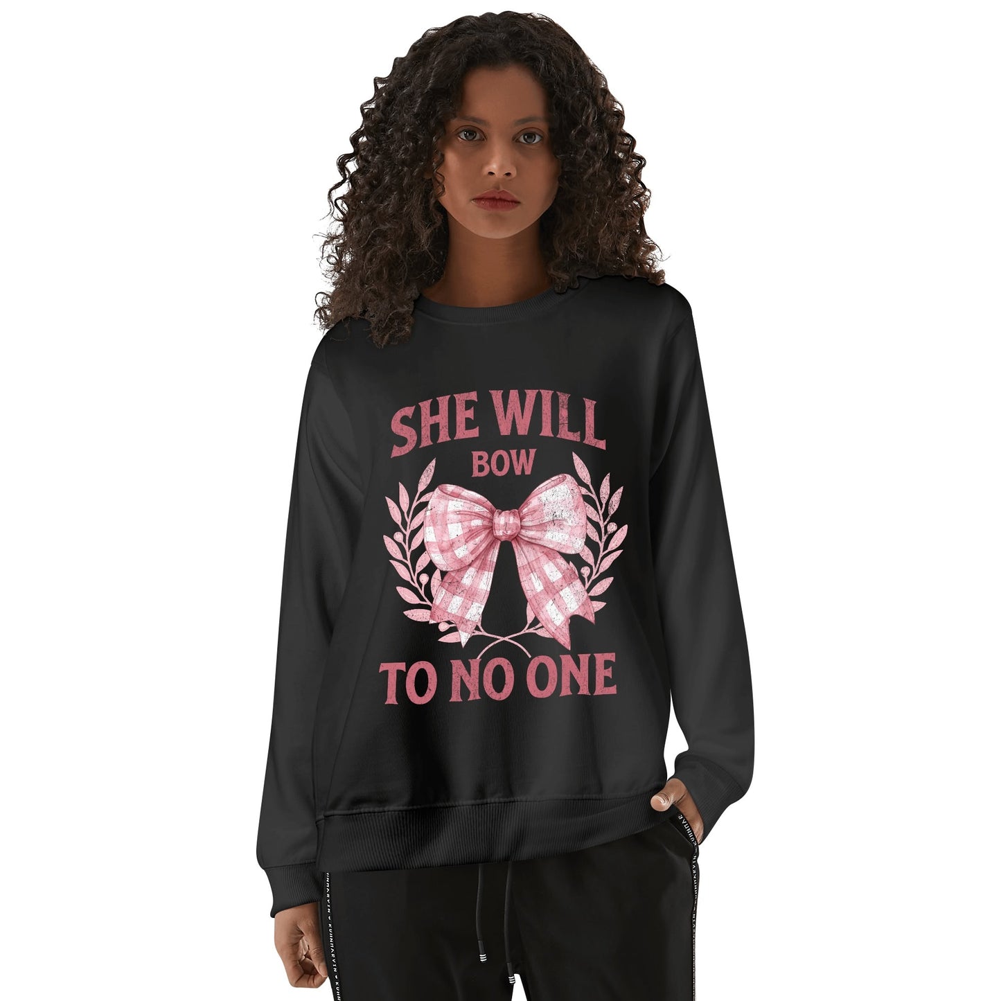 She Will Bow to No One - Sweatshirt 100% Cotton