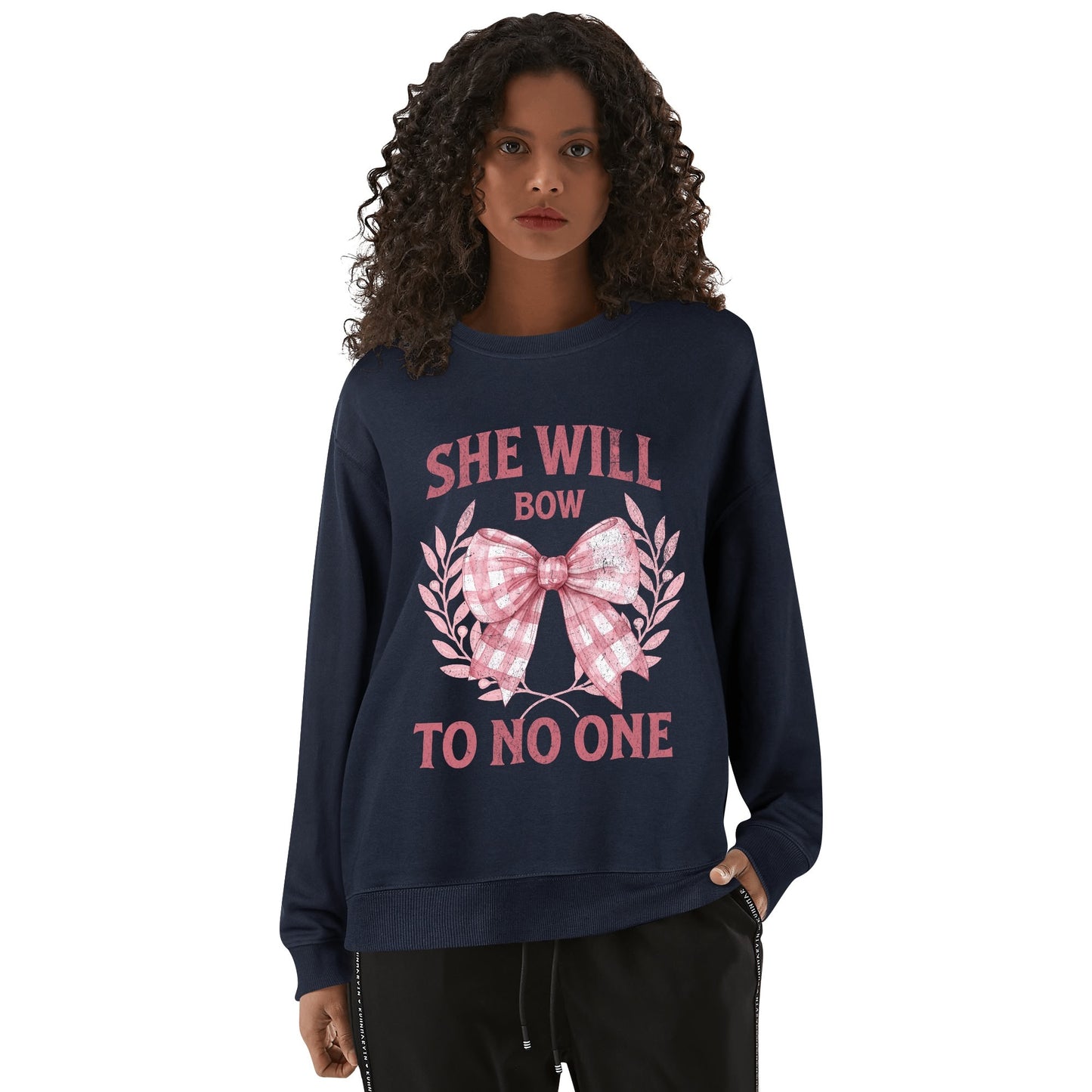 She Will Bow to No One - Sweatshirt 100% Cotton