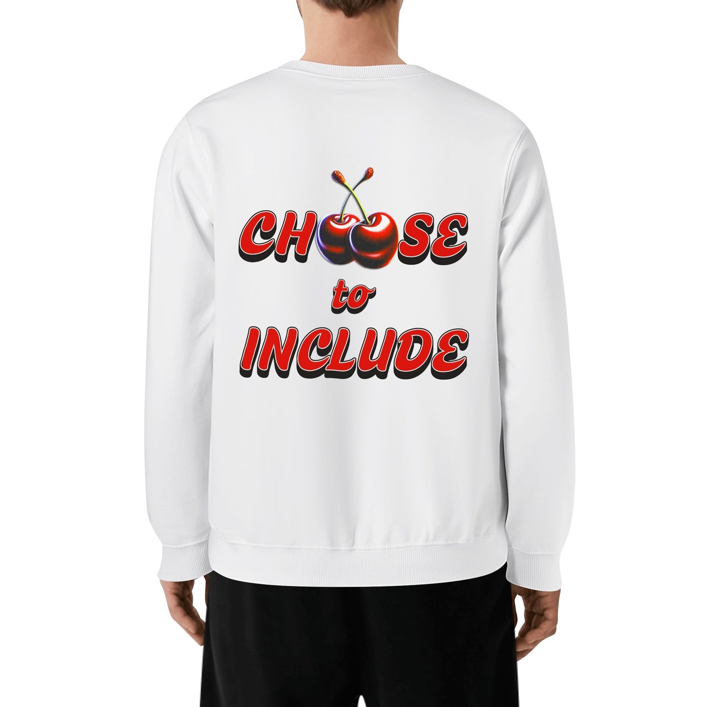 Cherry Choose to Include - Sweatshirt 100% Cotton