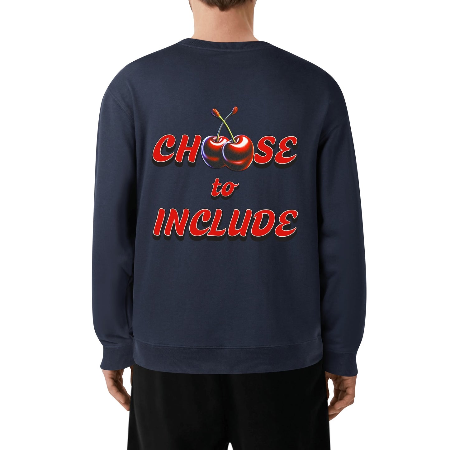 Cherry Choose to Include - Sweatshirt 100% Cotton