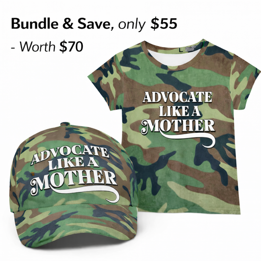 Advocate Like a Mother – Camo Bundle (Tee + Cap)