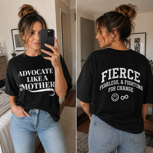 Advocate Like a Mother + Fierce Mother - 100% Cotton T-shirt