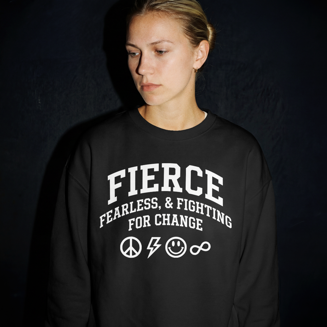 FIERCE – Fearless & Fighting for Change - Sweatshirt Printdoors