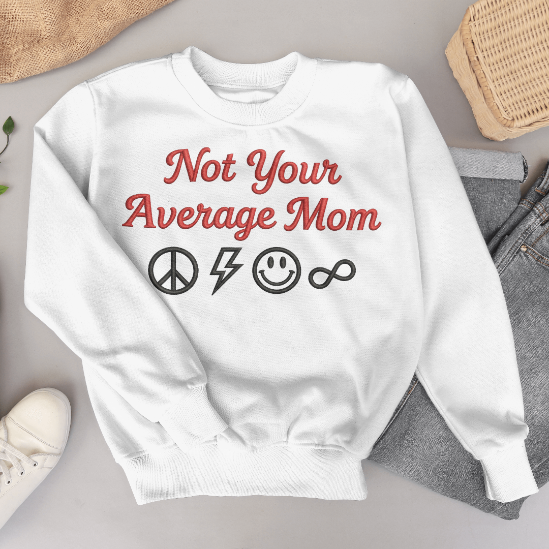 Not Your Average Mom Sweatshirt Printdoors