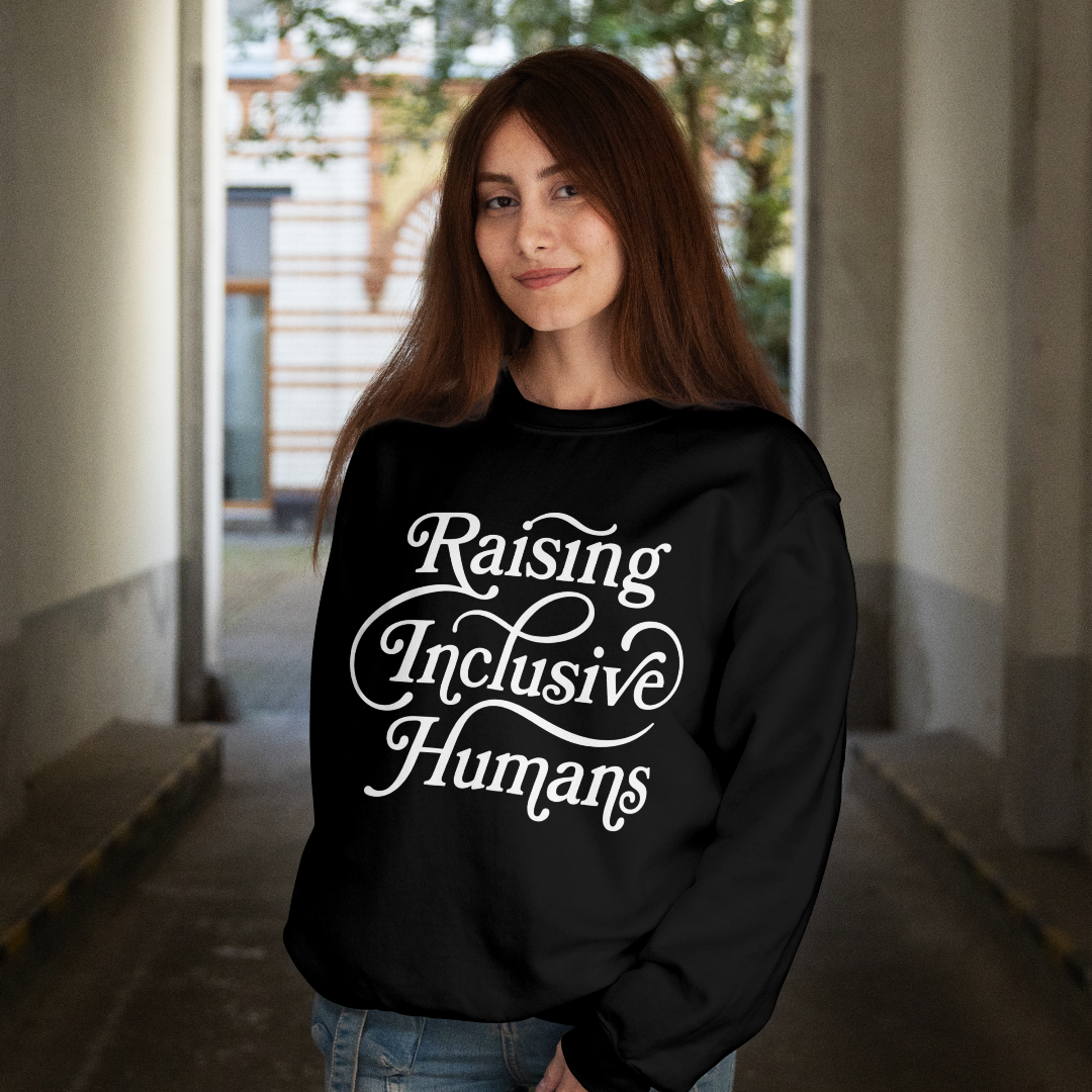 Raising Inclusive Humans – Sweatshirt Printdoors