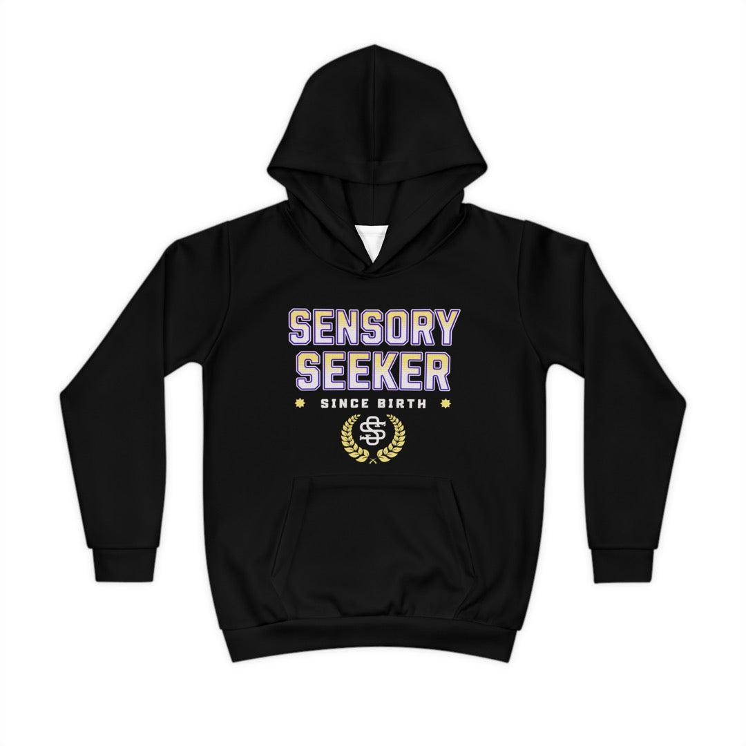 Sensory seeking since birth  - Kids Unisex Hoodie.