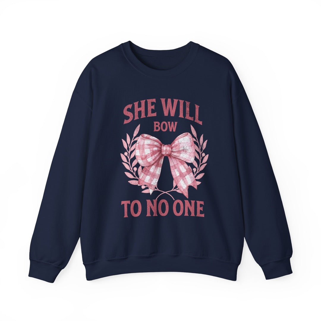 She Will Bow to No One - Sweatshirt 100% Cotton