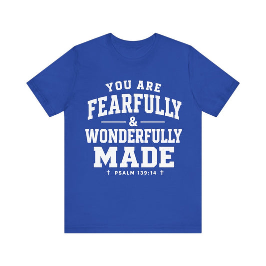 Fearfully & Wonderfully Made Psalm 139:14 - T-Shirt