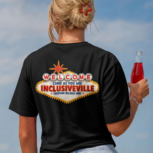 Welcome To Inclusiveville - Vegas  100% cotton T-shirt