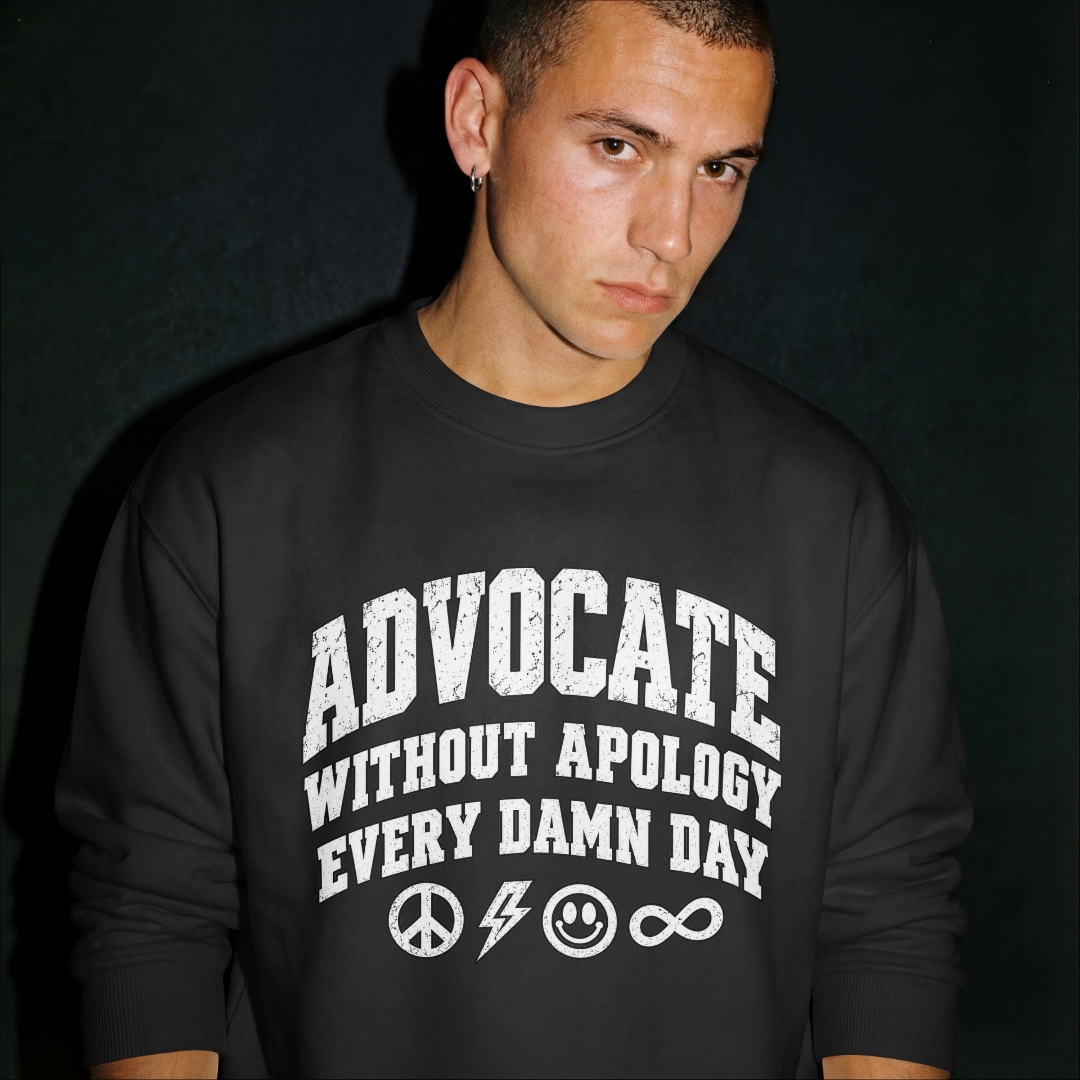 Advocate Without Apology - Crew Neck Sweatshirt