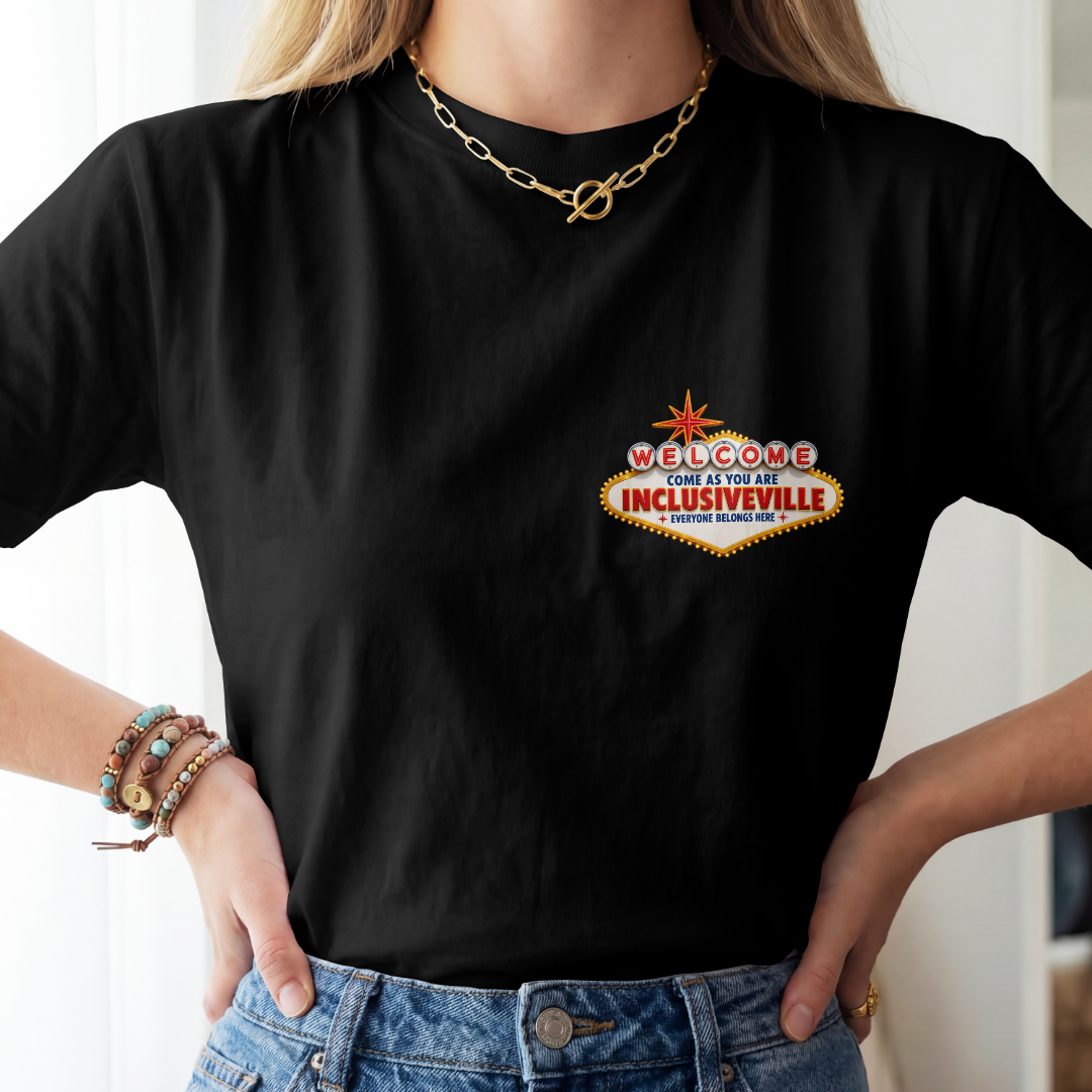 Welcome To Inclusiveville - Vegas  100% cotton T-shirt