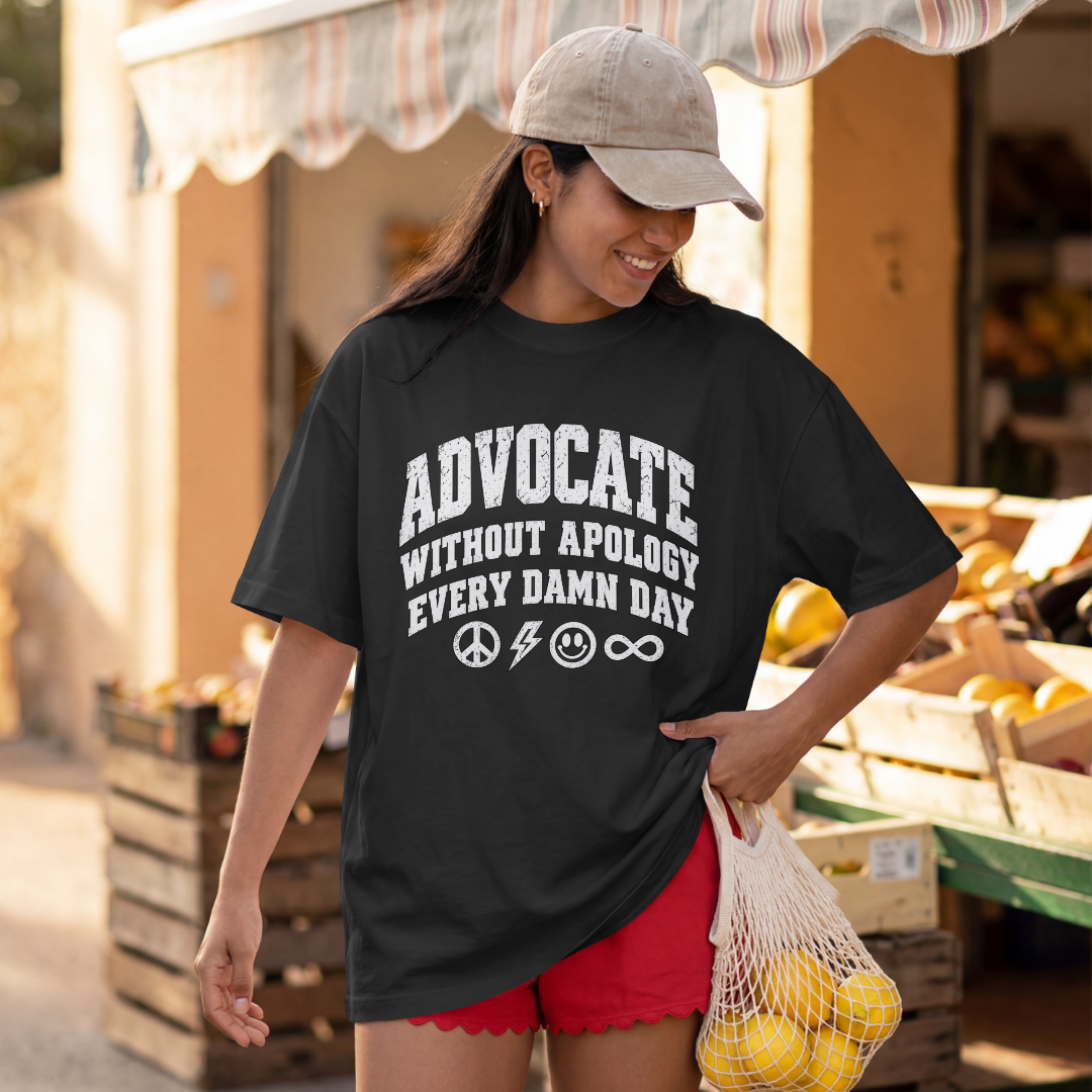 Advocate Without Apology - Advocacy 100% Cotton T-Shirt