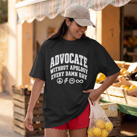 Advocate Without Apology - Advocacy 100% Cotton T-Shirt
