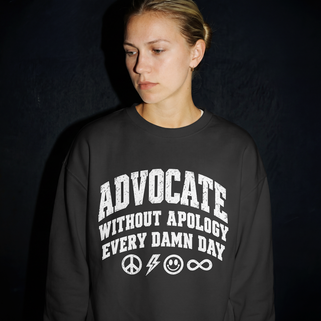 Advocate Without Apology - Crew Neck Sweatshirt