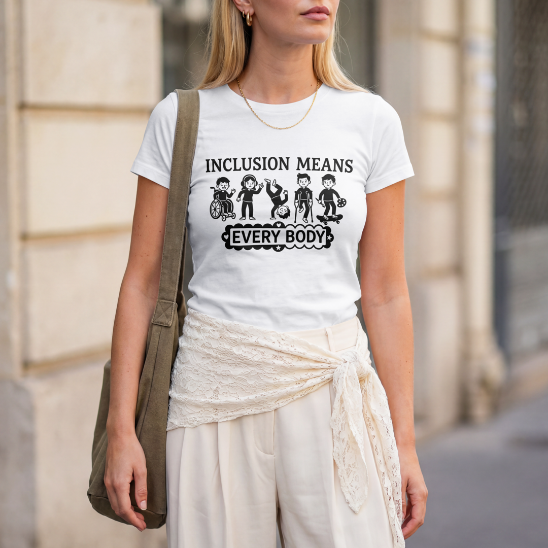 Inclusion Means Every Body – Inclusive - 100% Cotton T-Shirt
