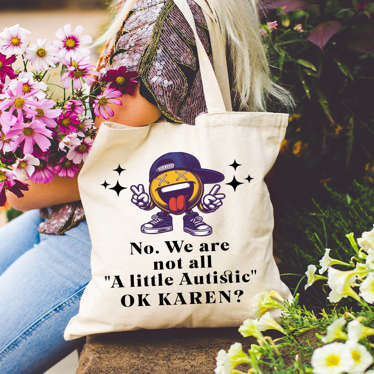 We’re not all a little autistic - 100% Cotton Tote Bag