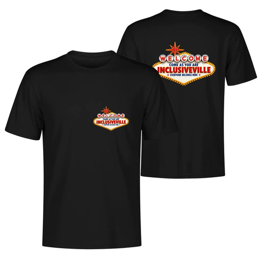 Welcome To Inclusiveville - Vegas  100% cotton T-shirt