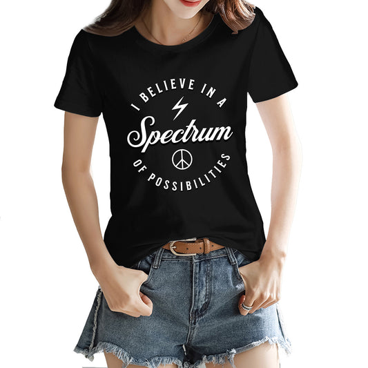 I believe in a Spectrum - Women's Short Sleeve Tee